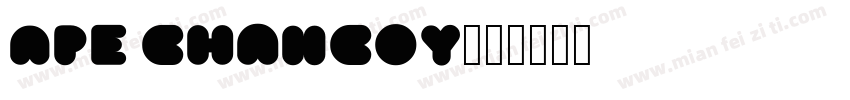 Ape Chancoy字体转换